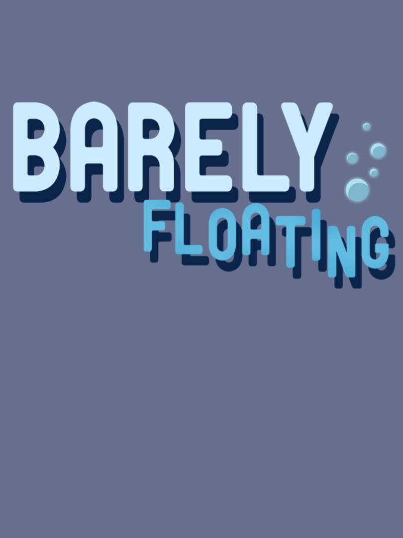 Barely Floating (2012)