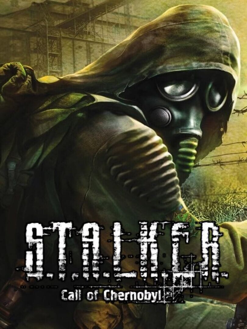 S.T.A.L.K.E.R.: Call of Chernobyl (2015)