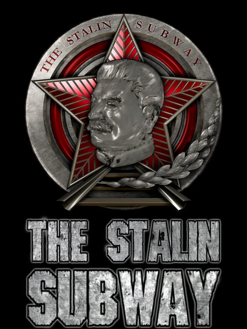 The Stalin Subway (2005)