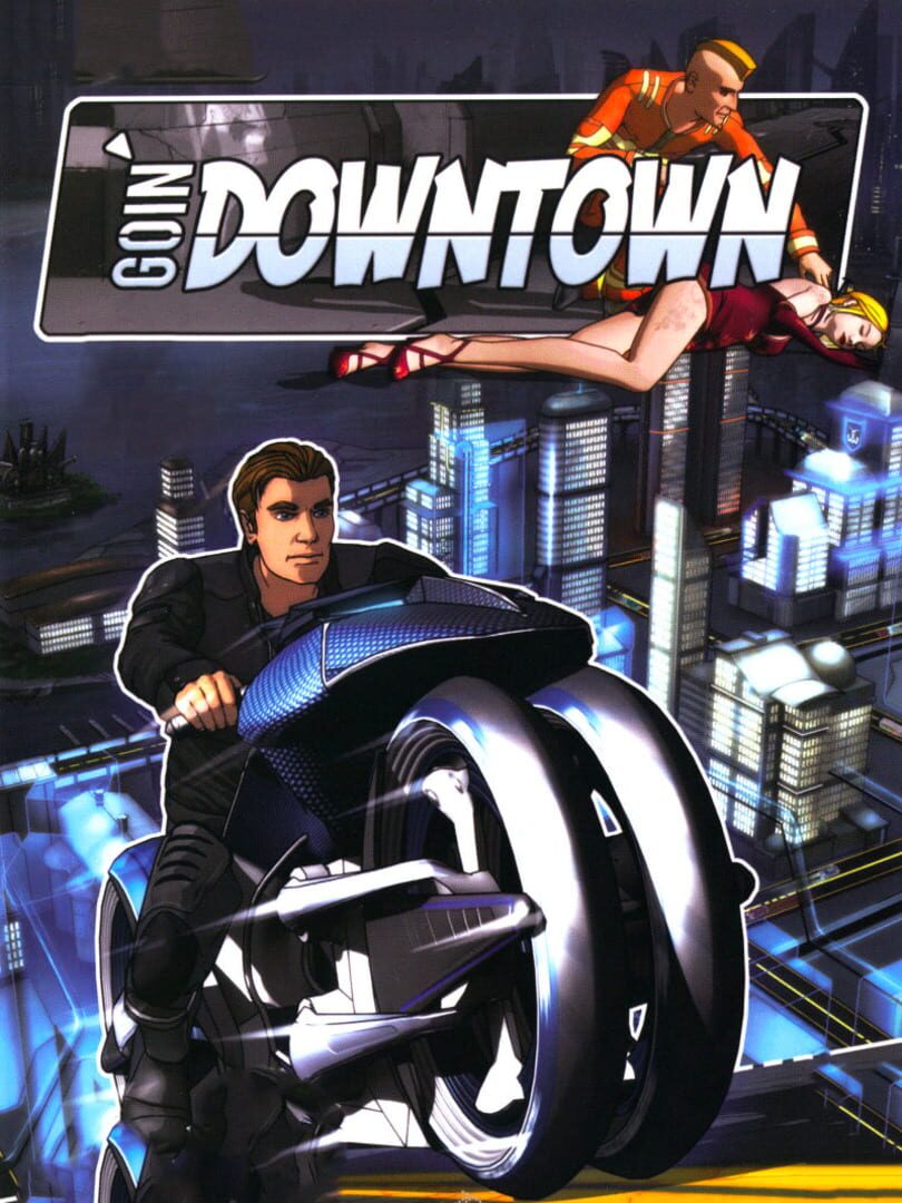 Goin' Downtown (2008)