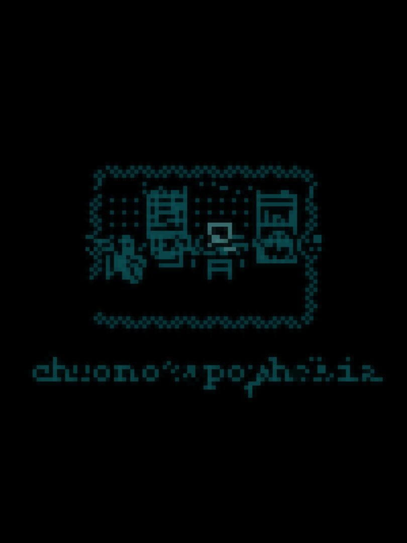 Chronotopophobia (2019)