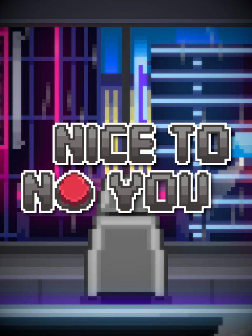 Nice to NO you (2020)