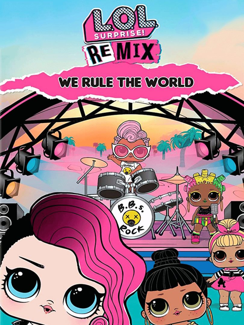 L.O.L. Surprise! Remix: We Rule the World Cover