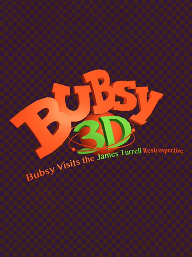 Bubsy 3D: Bubsy Visits the James Turrell Retrospective (2013)