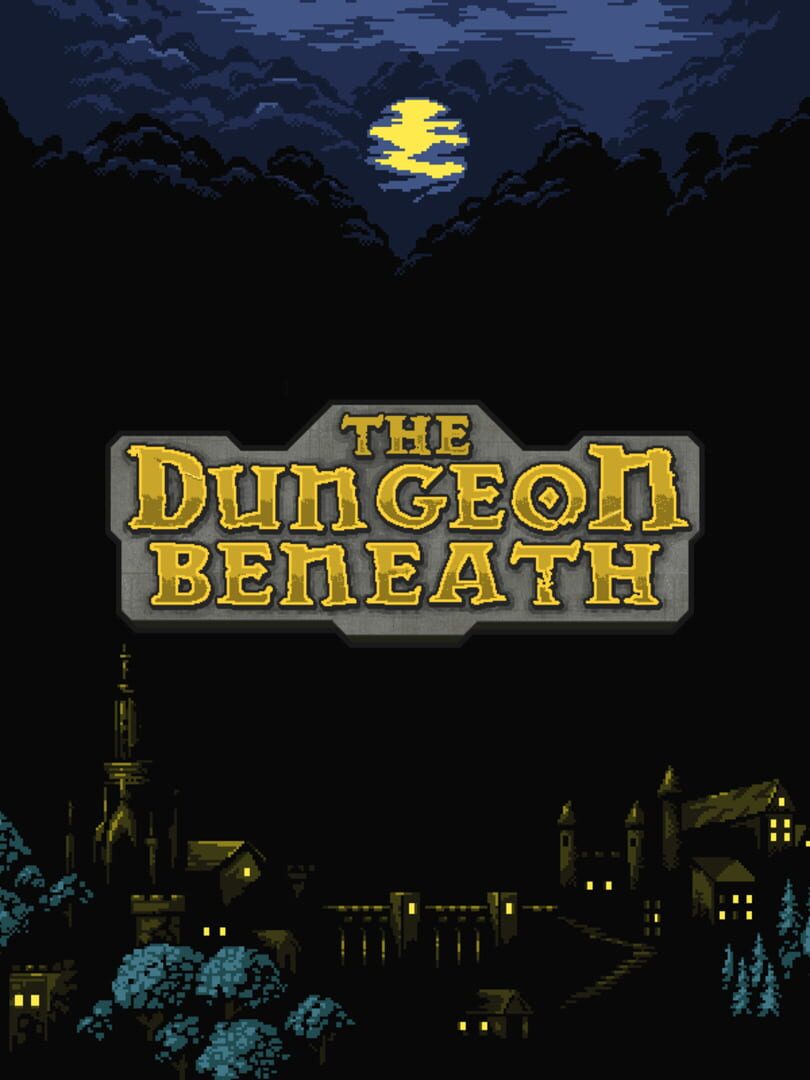 The Dungeon Beneath (2020)