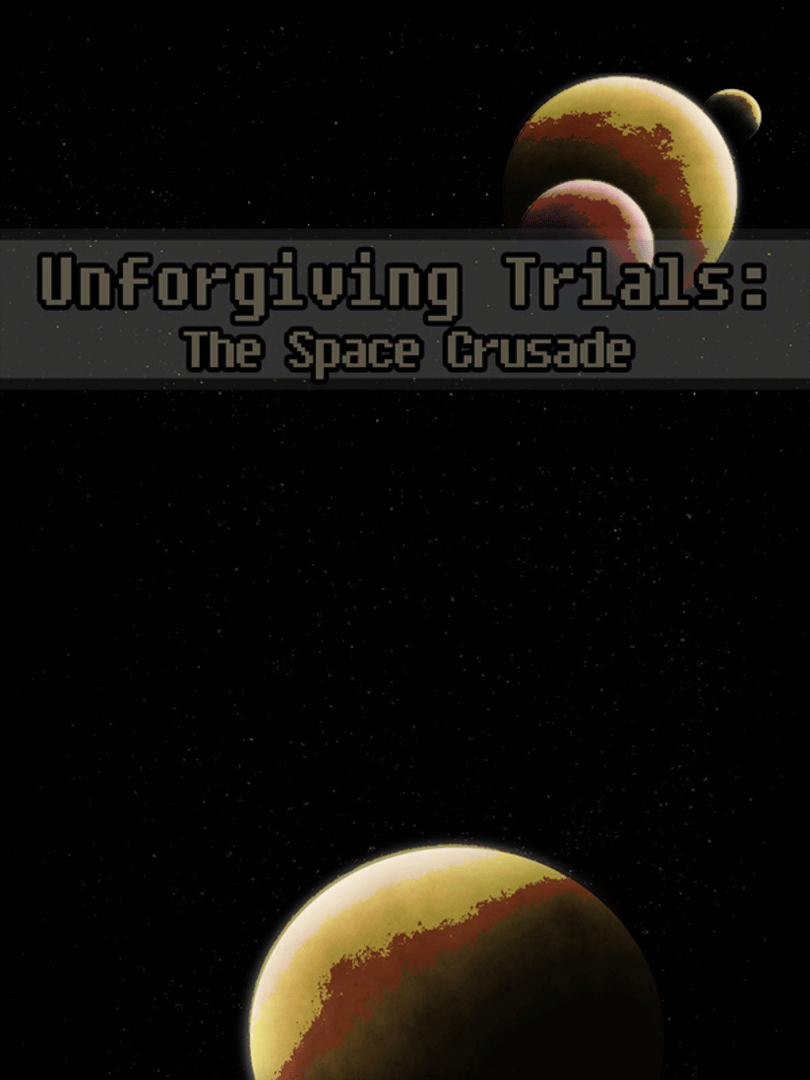 Unforgiving Trials: The Space Crusade Cover