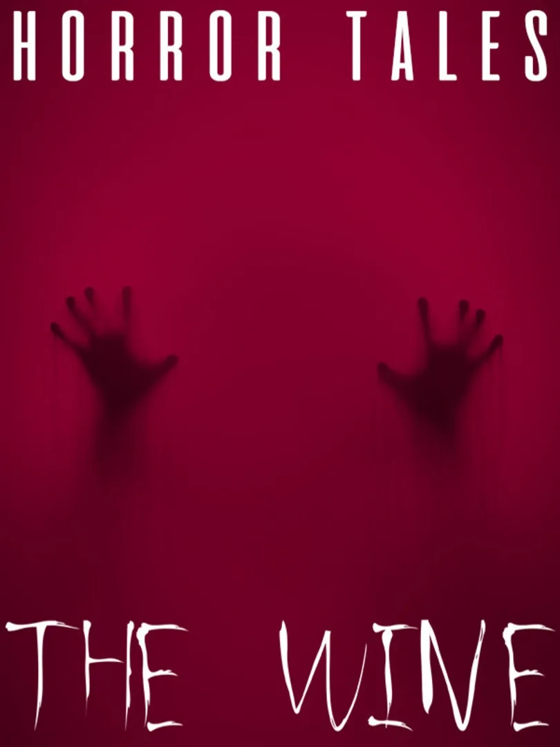 Horror Tales: The Wine