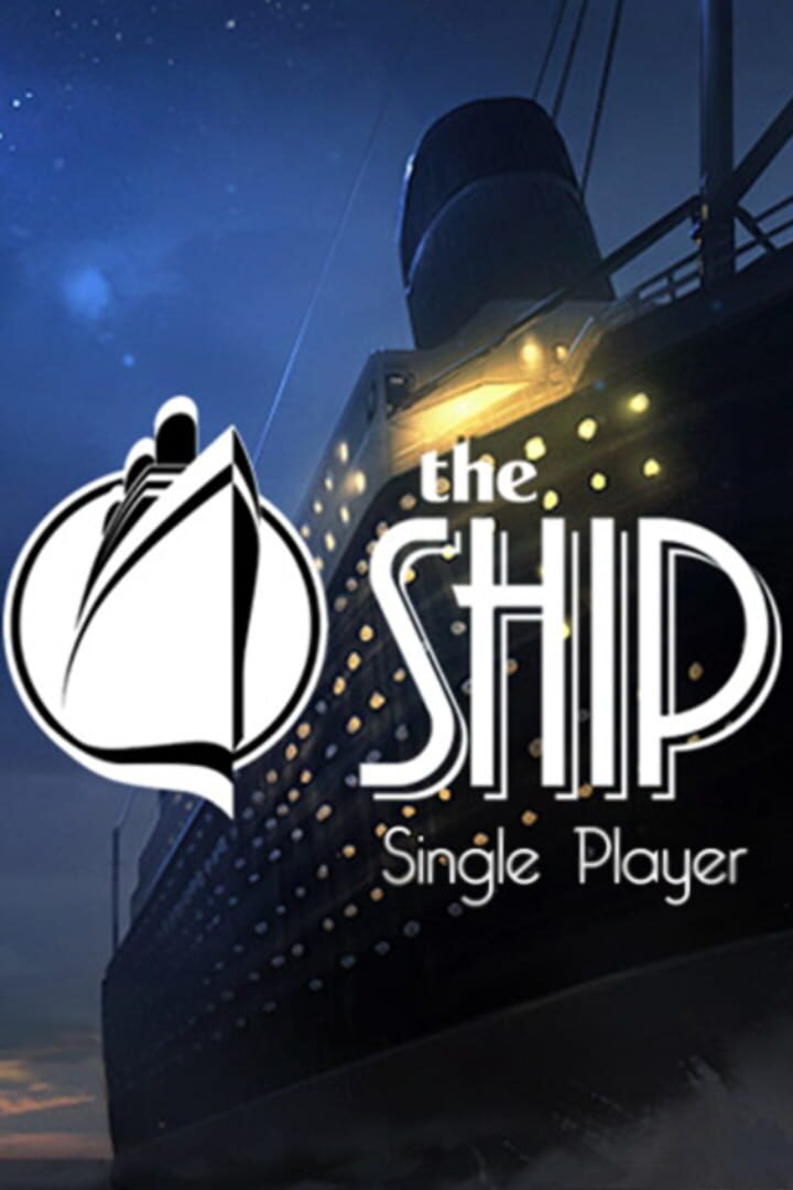 The Ship: Single Player (2006)