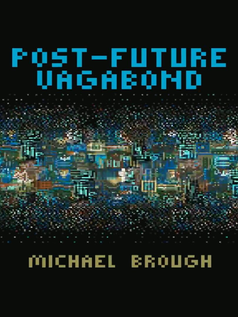 Post-Future Vagabond (2013)