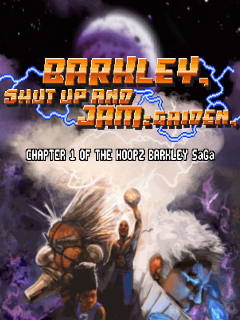 Barkley, Shut Up and Jam: Gaiden (2008)