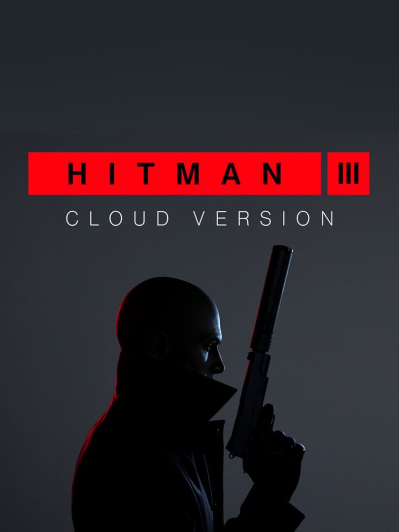 Hitman 3: Cloud Version (2021)