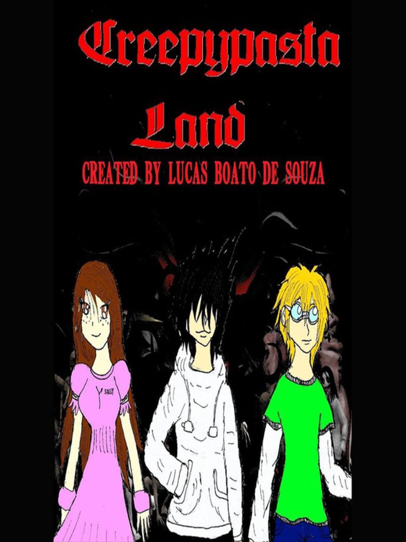 Creepypasta Land (2012)