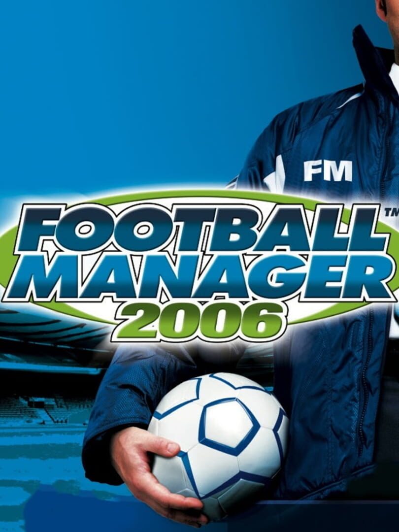 Football Manager 2006 (2005)