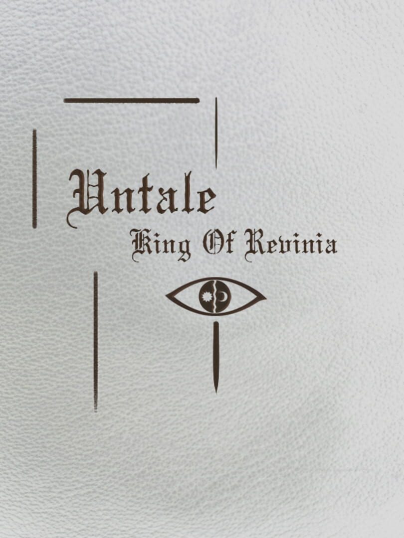 Untale: King of Revinia (2020)