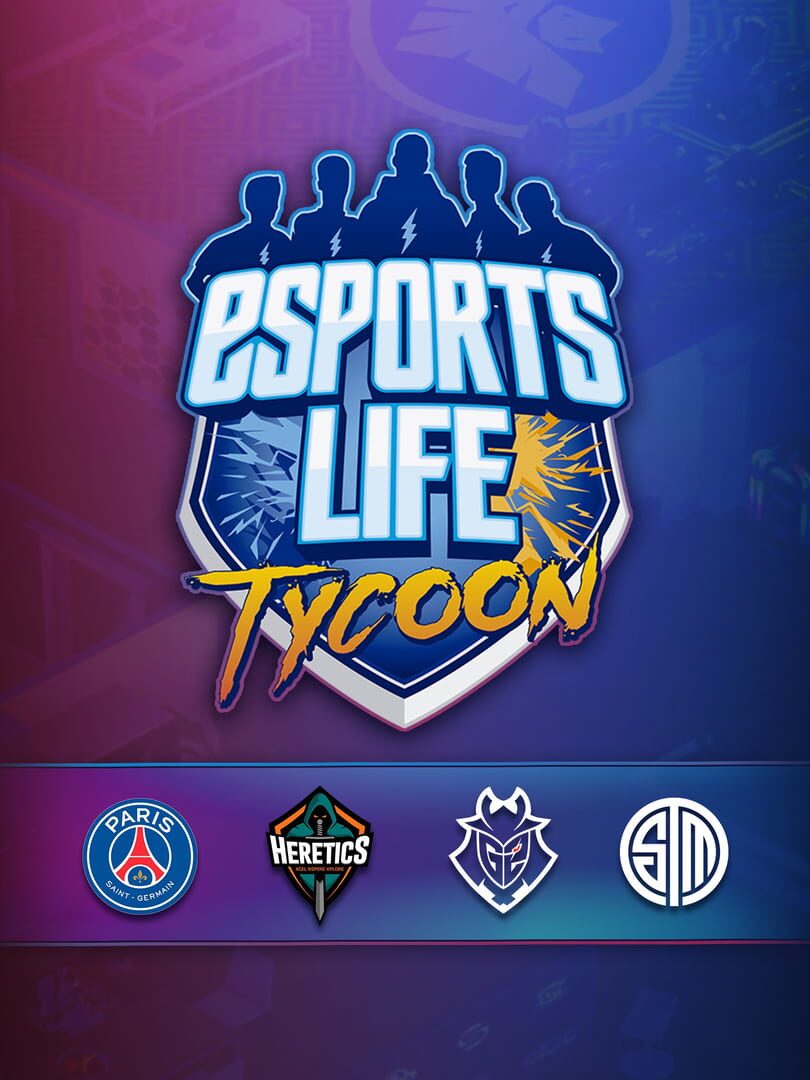 Esports Life Tycoon (2019)