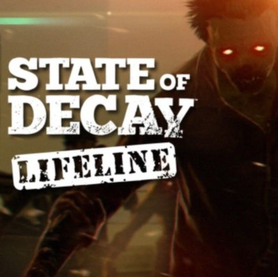 State of decay lifeline