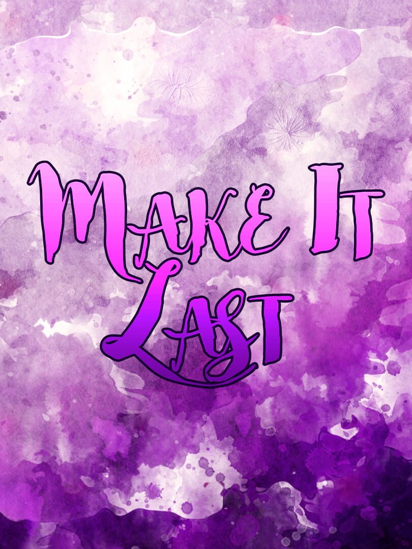 Make It Last (2017)