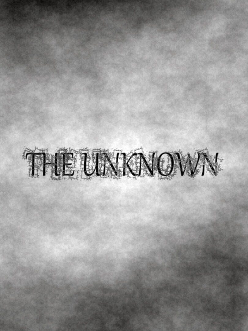 The Unknown