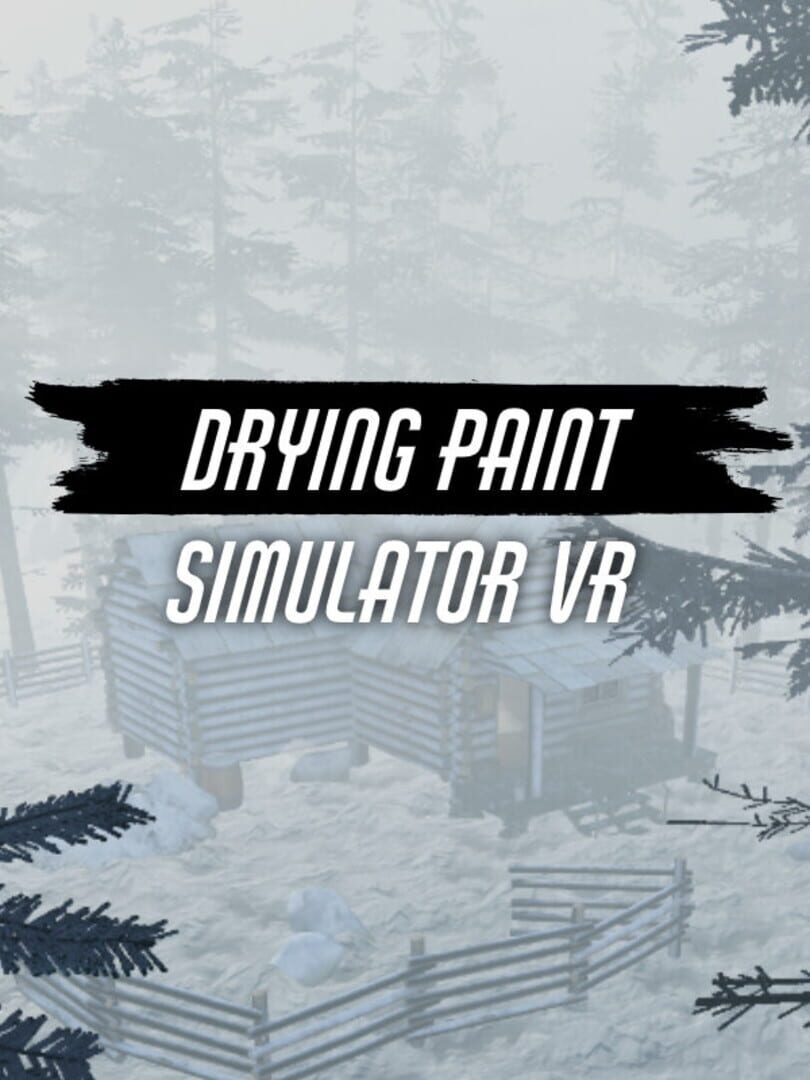 Drying Paint Simulator VR (2020)