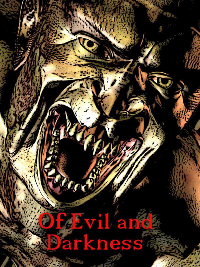 Of Evil and Darkness