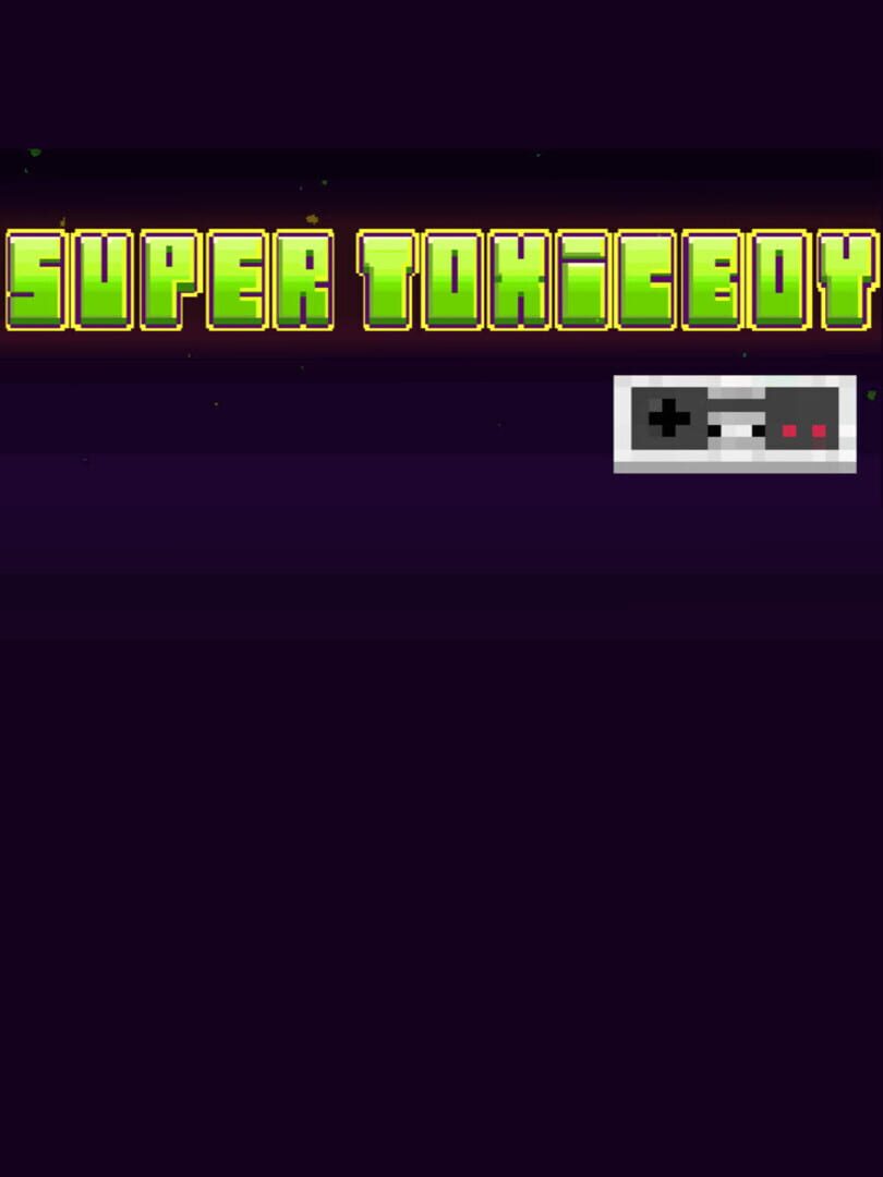 Cover image of Super Toxicboy