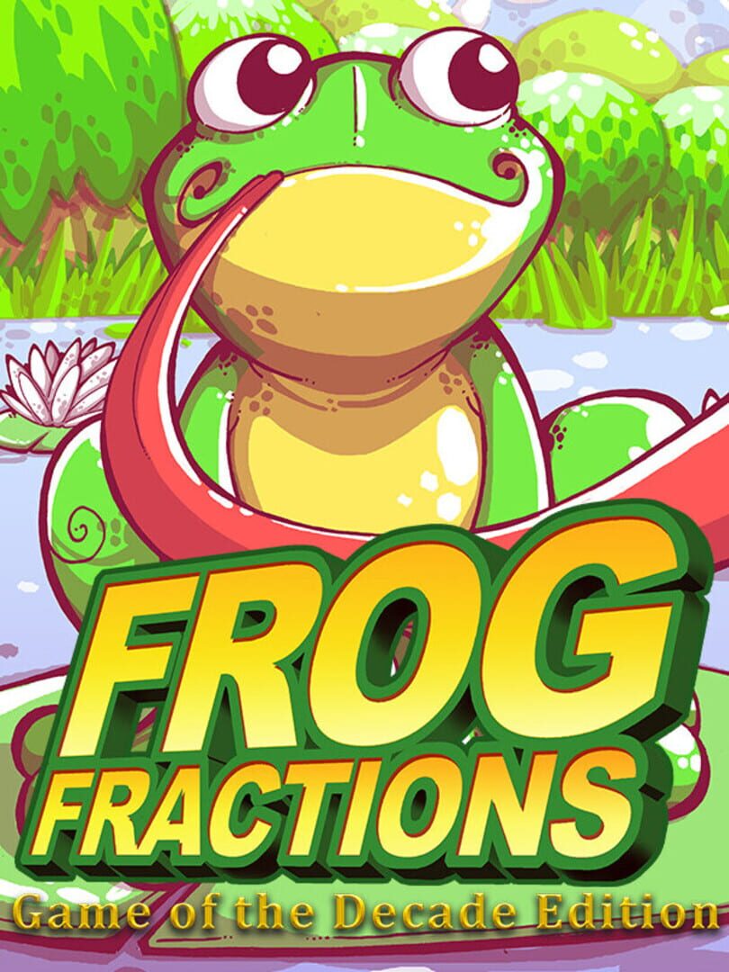 Frog Fractions: Game of the Decade Edition