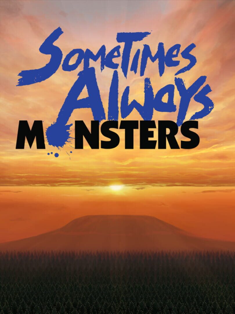 Sometimes Always Monsters (2020)