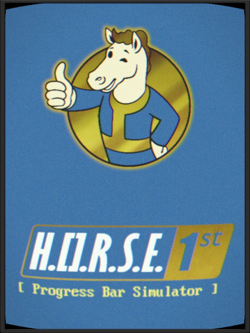 Progress Bar Simulator DLC - H.O.R.S.E. 1st (2020)