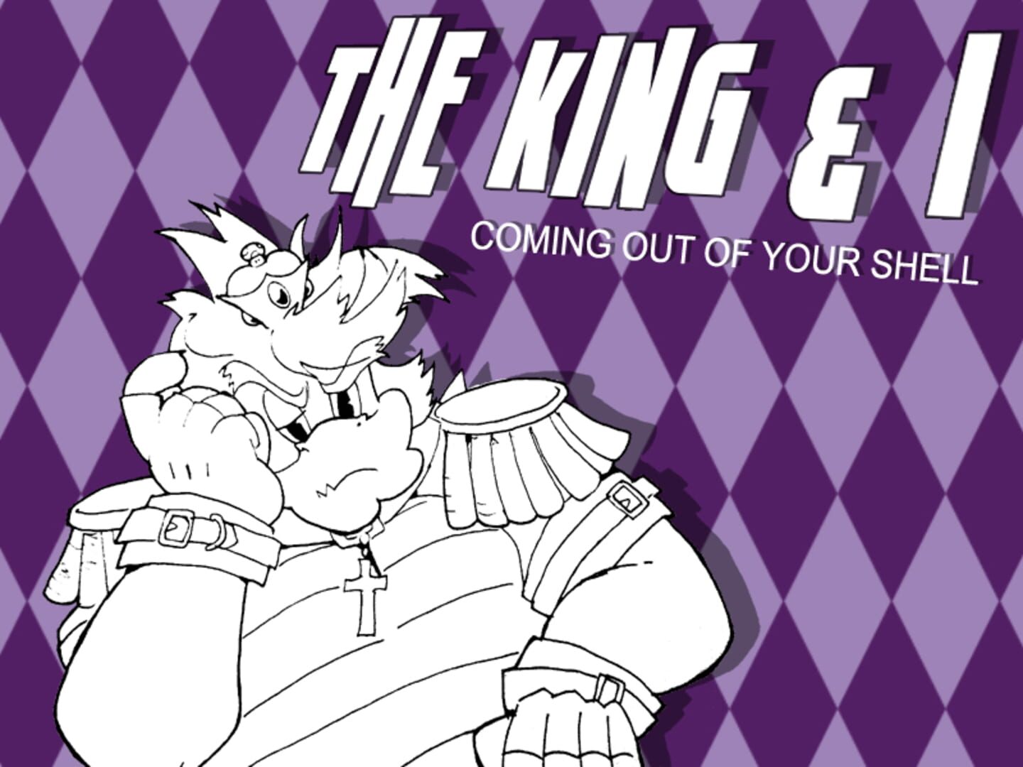 The King & I: Coming Out of Your Shell