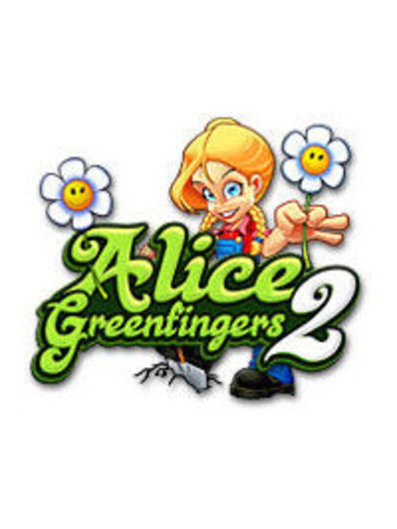 Alice Greenfingers 2 (2008)