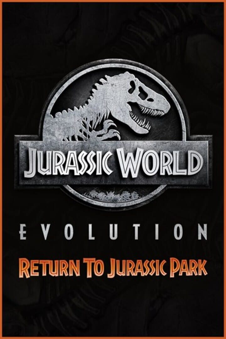 Jurassic World Evolution: Return to Jurassic Park