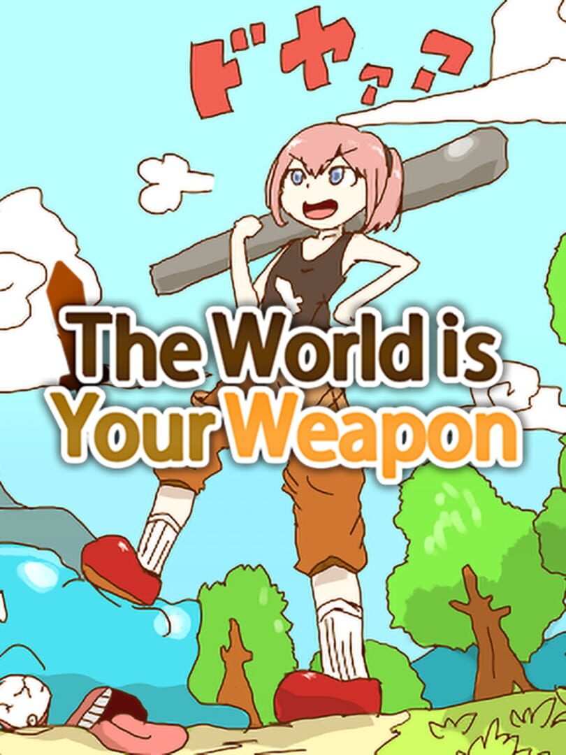 The World is Your Weapon (2019)