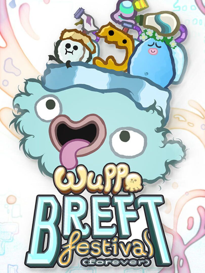 Wuppo: Breft Festival Forever