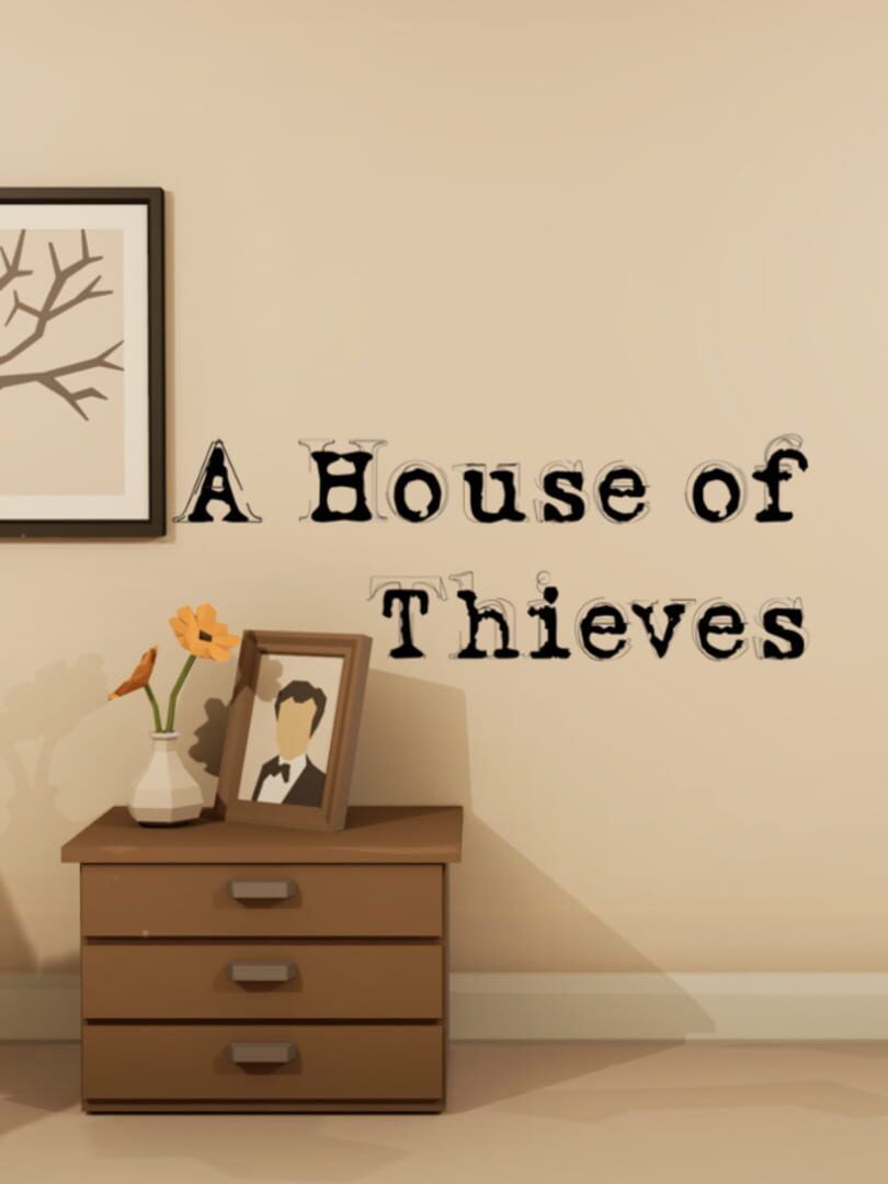 A House of Thieves (2021)