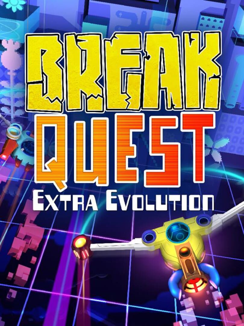 BreakQuest: Extra Evolution (2012)