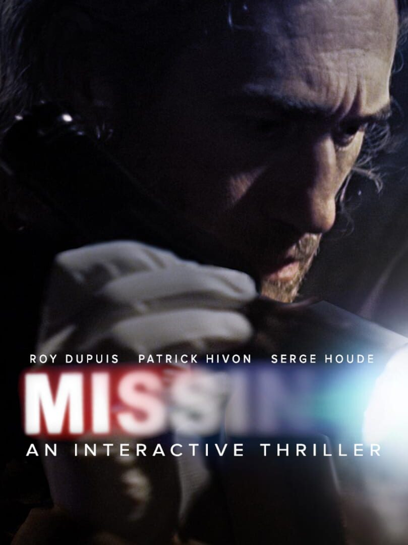 Missing: An Interactive Thriller (2015)