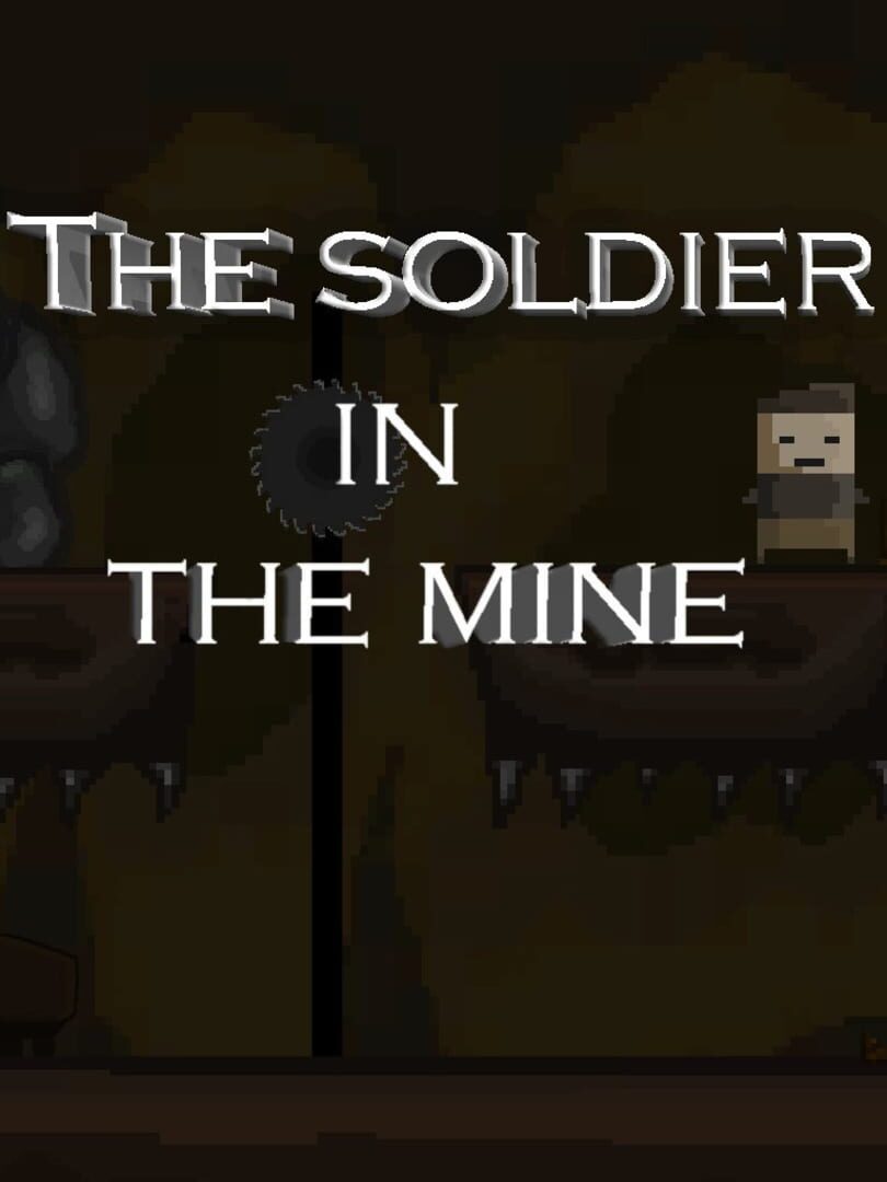 The soldier in the mine (2017)