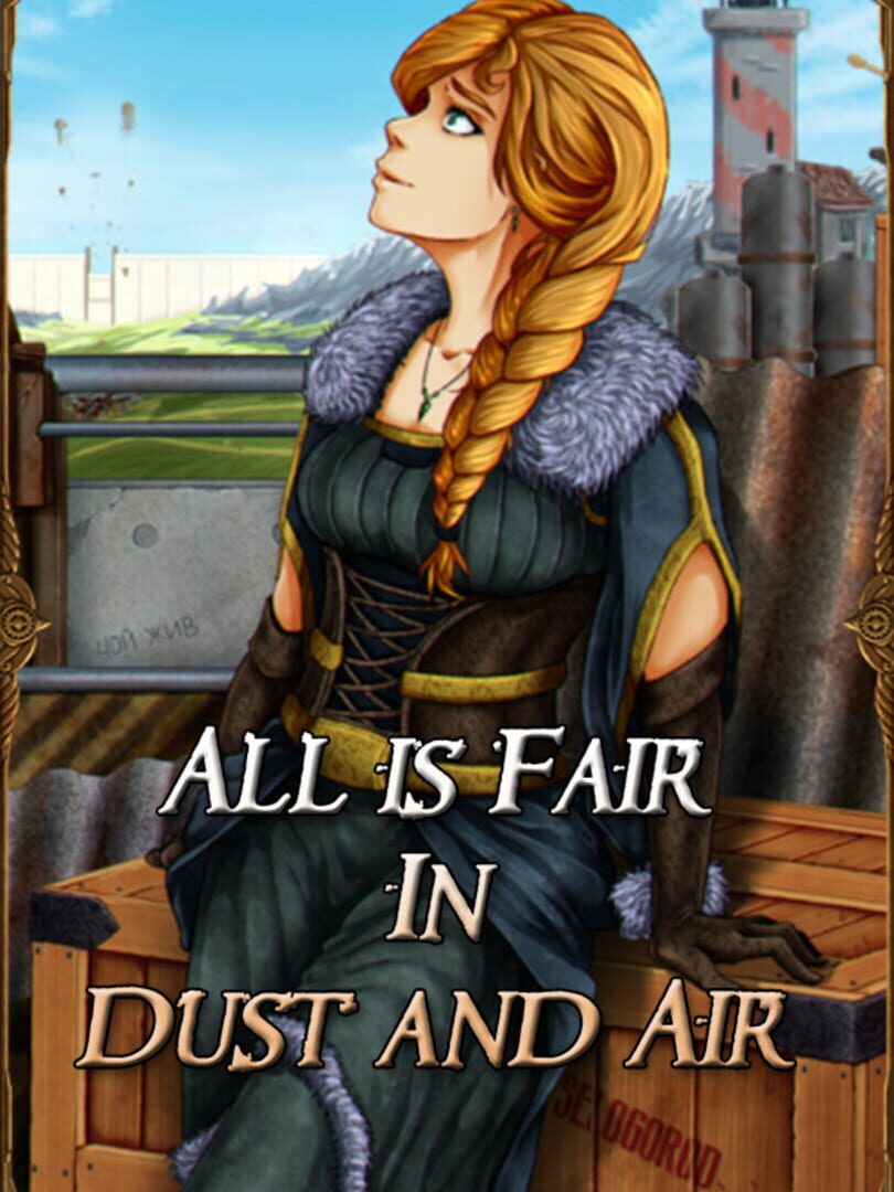 All is Fair in Dust and Air (2021)