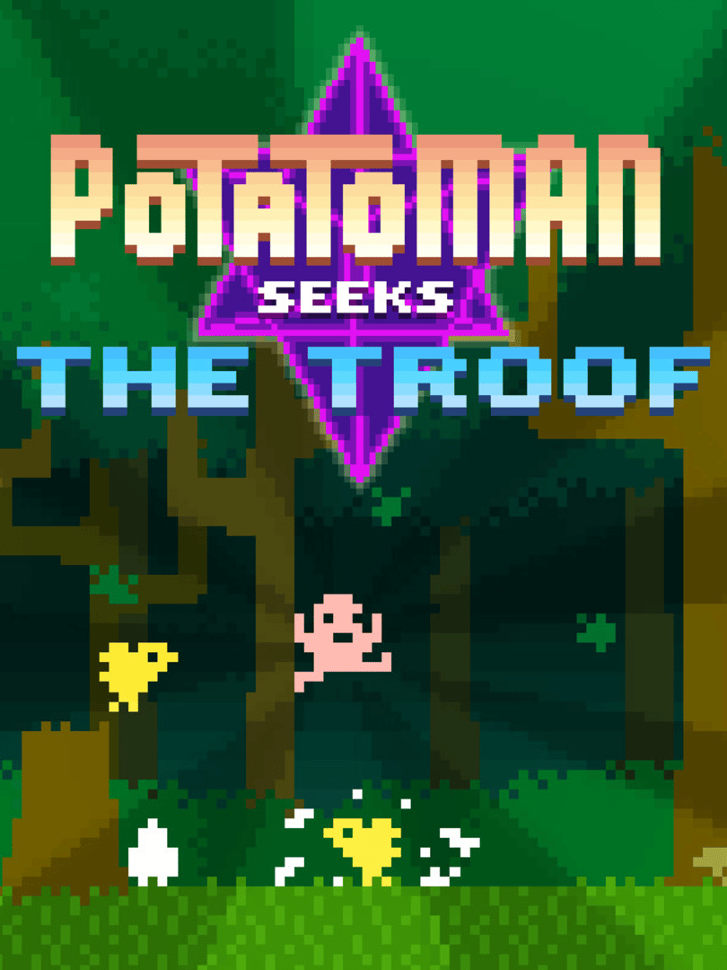 Potatoman Seeks the Troof Cover