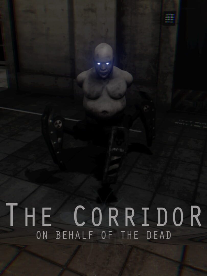 The Corridor: On Behalf of the Dead (2018)