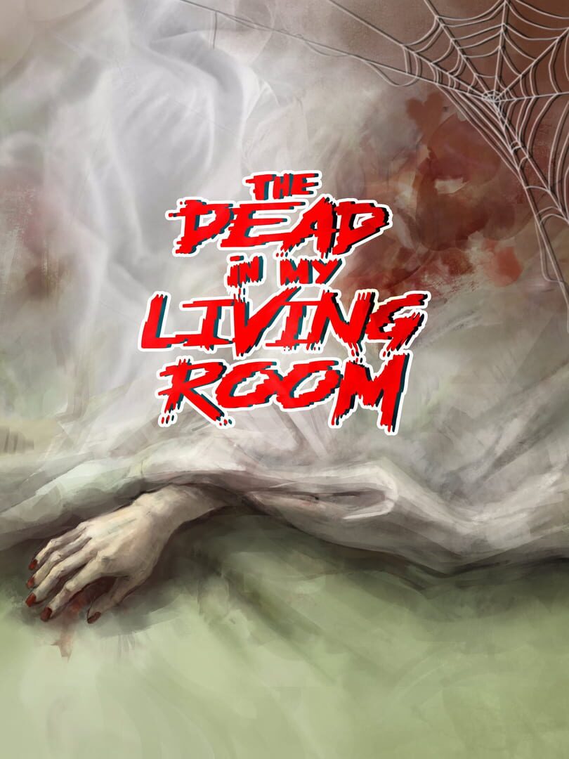 The Dead in my Living Room (2021)