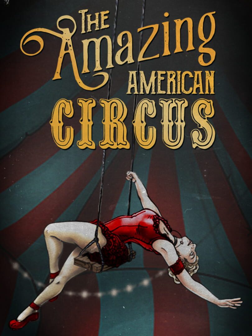 The Amazing American Circus (2021)