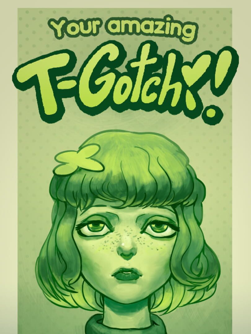 Your Amazing T-Gotchi! (2020)