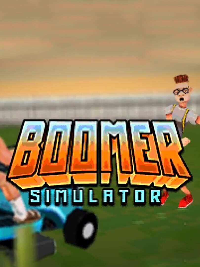 Boomer Simulator (2020)