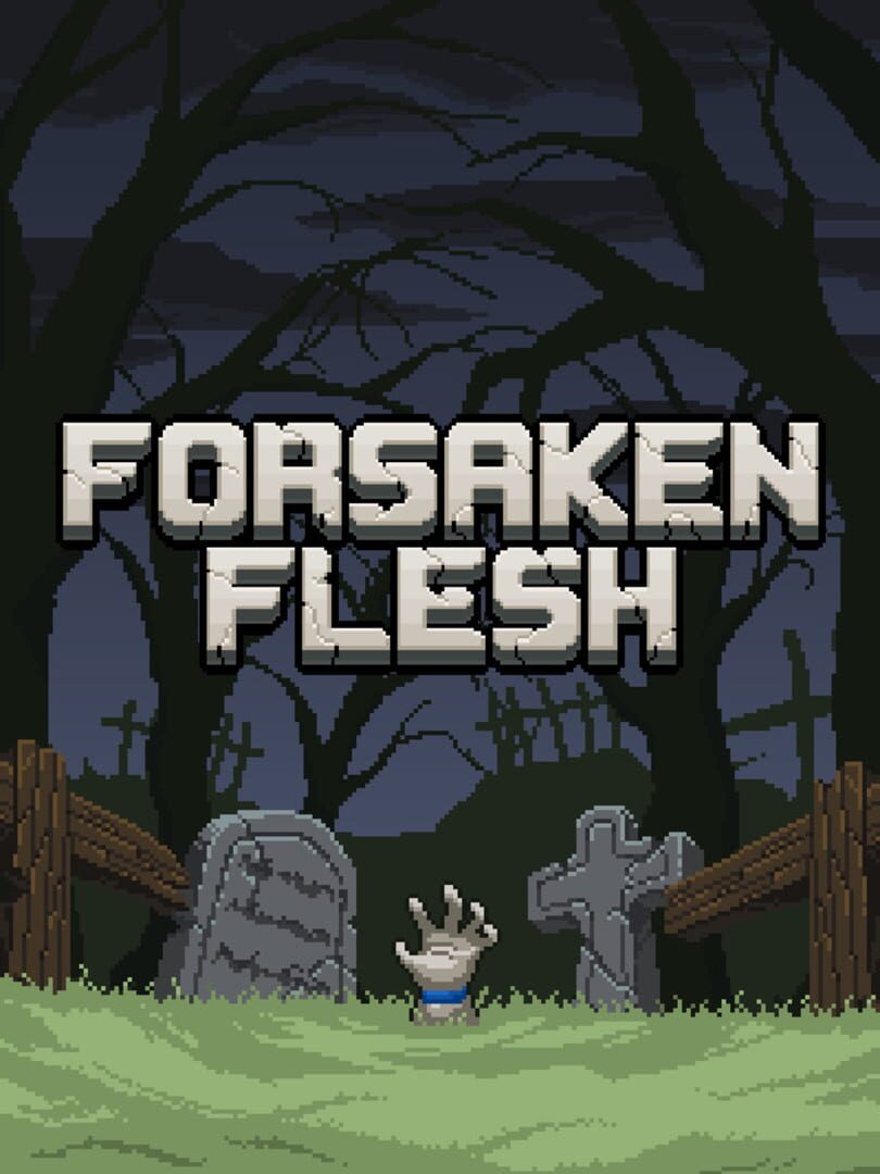 Forsaken Flesh (2020)