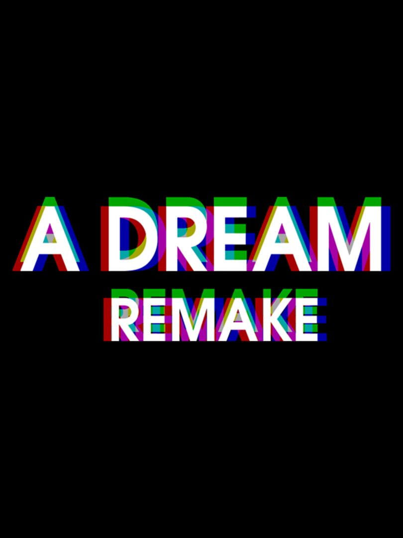 A Dream : Remake (2020)