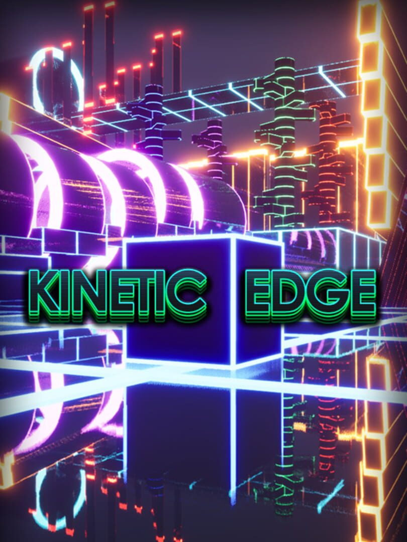 Kinetic Edge (2021)