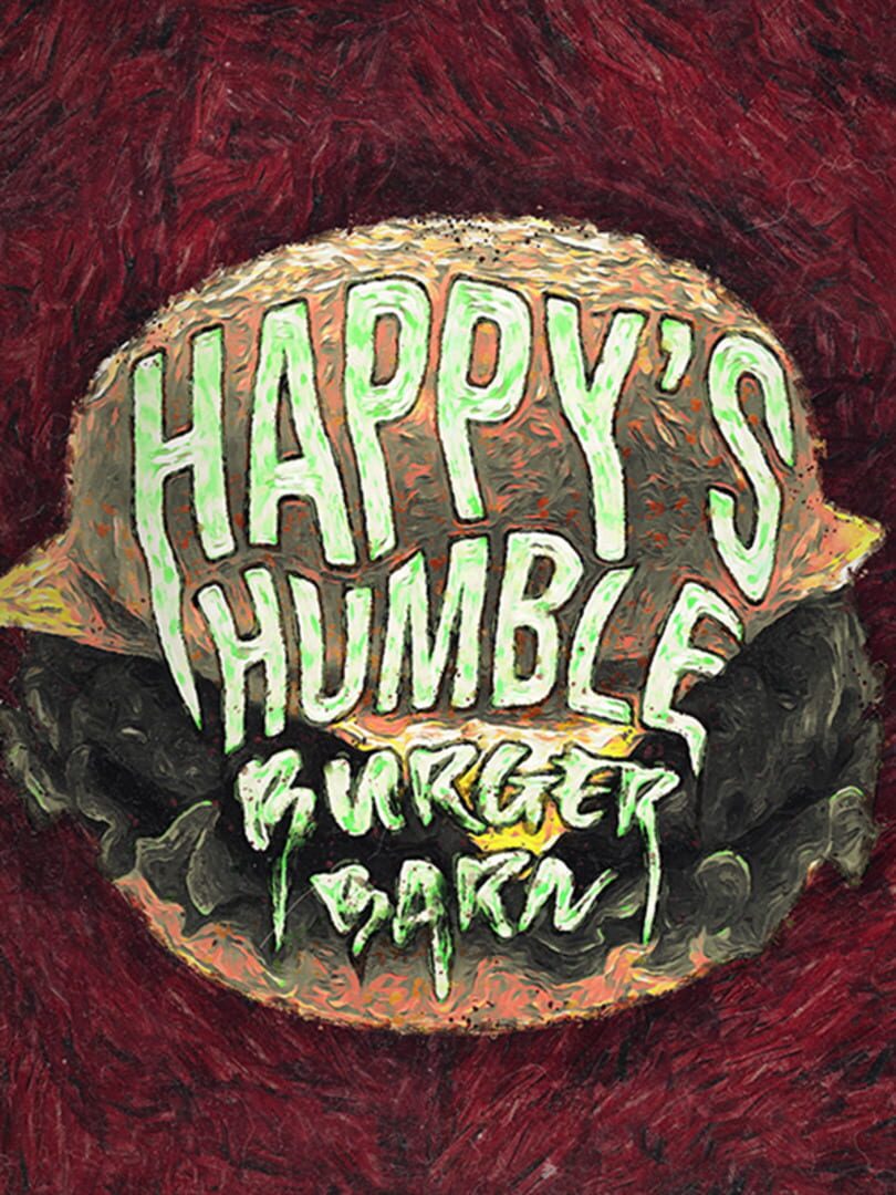 Happy's Humble Burger Barn (2020)