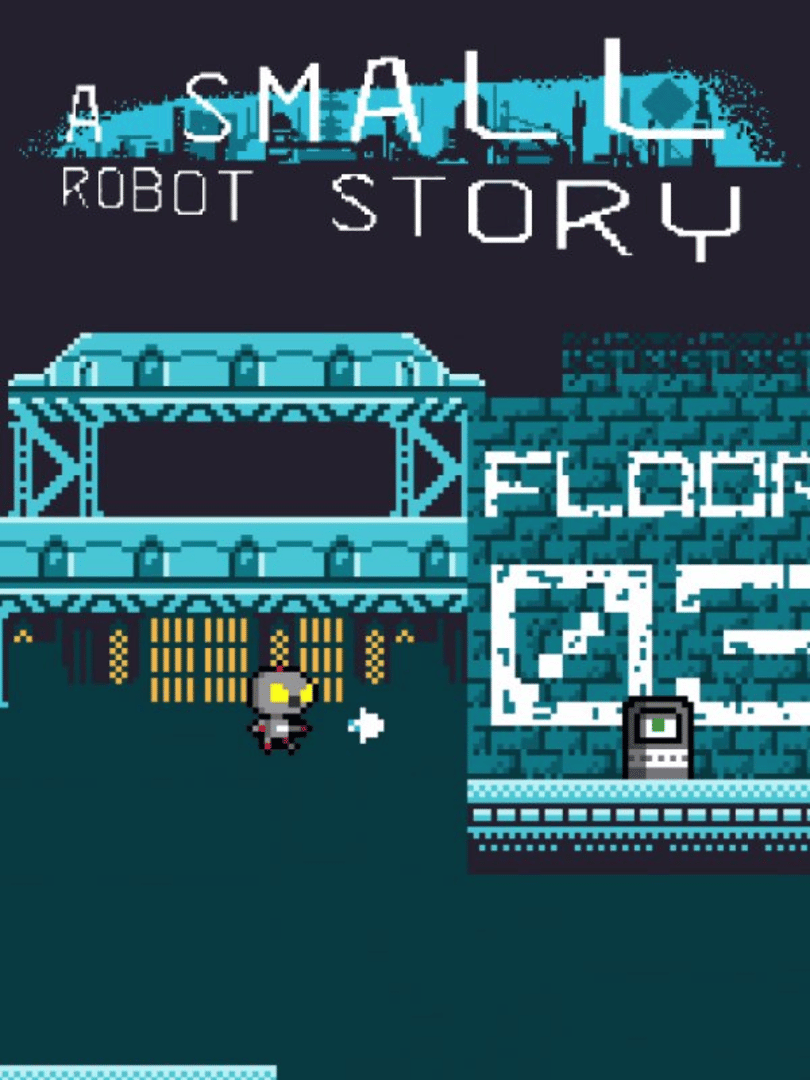 A Small Robot Story Cover