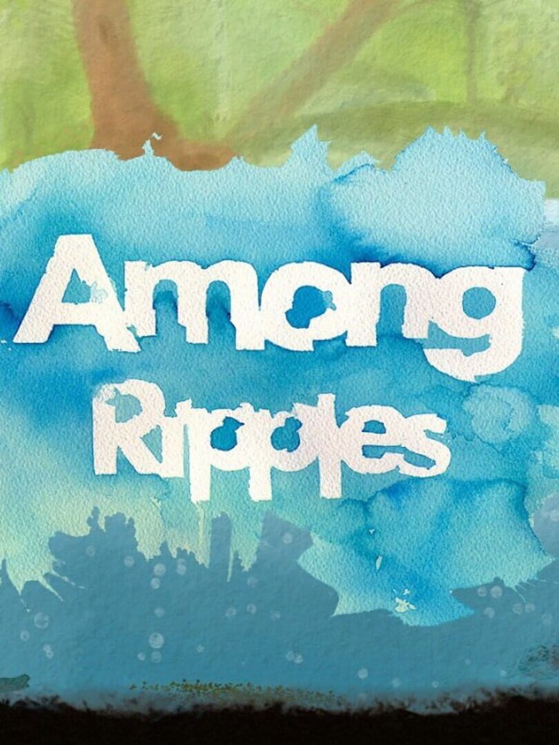 Among Ripples (2015)